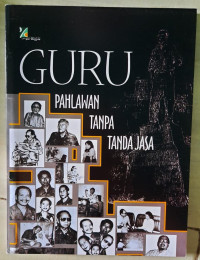 Image of Guru pahlawan tanpa tanda jasa