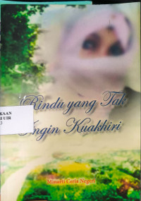 Image of Rindu Yang Tak Ingin Kuakhiri