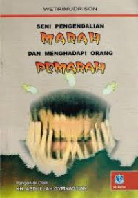 Image of Seni Pengendalian Marah Dan Menghadapi Orang Pemarah